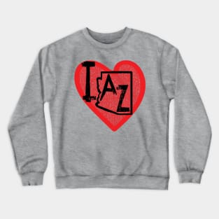 I Love Arizona I Heart Arizona Crewneck Sweatshirt